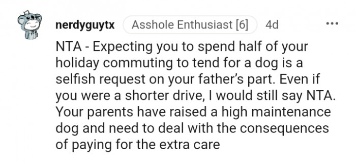 Your parents have raised a high-maintenance dog