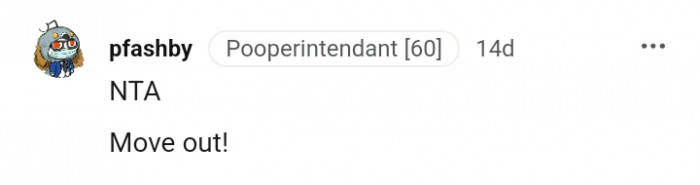 This Redditor is suggesting for the OP to move out