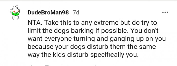 You don't want everyone turning and ganging up on you