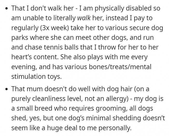Most of his reasons are because he thinks the dog just won't fit into their new home with its needs and everything.
