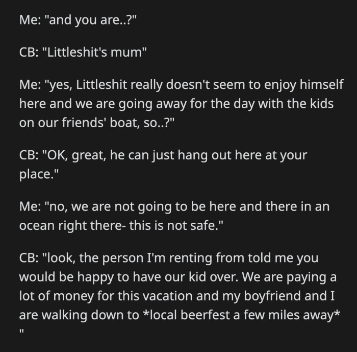 The mom said that the person she rented from advertised that OP's family could be relied upon babysitting the children of anyone who rents one of her properties