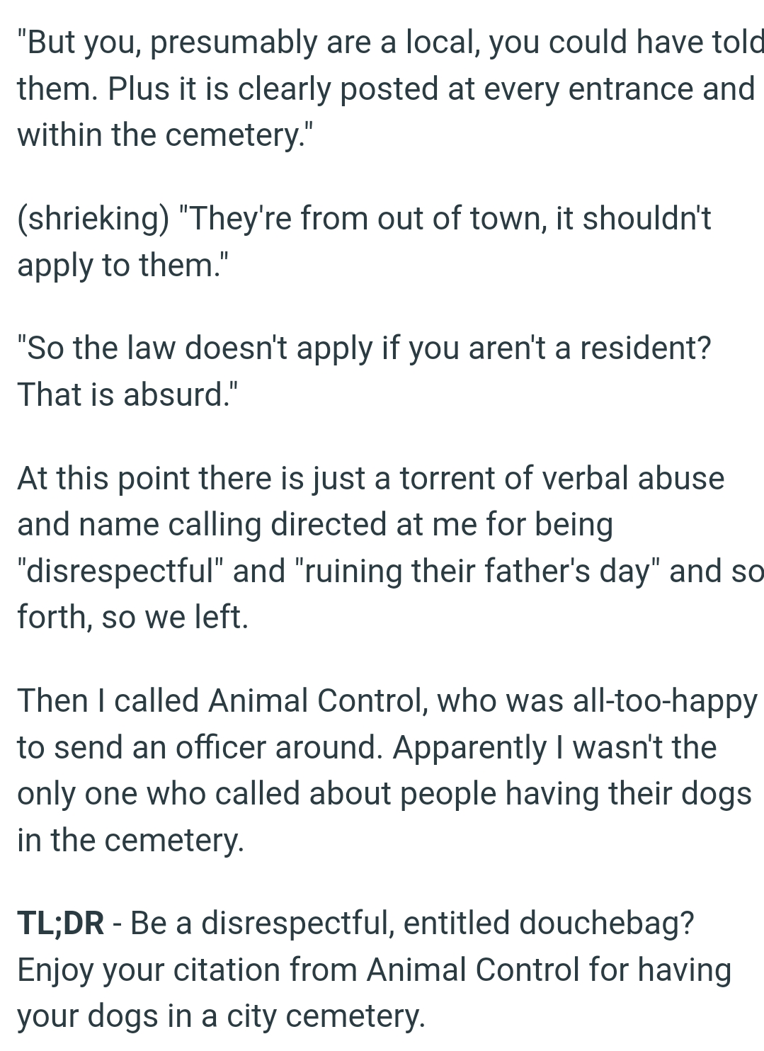 Then, there was a torrent of verbal abuse and name-calling directed at the OP for being