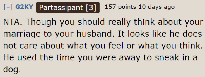 The husband has no respect toward his wife wishes.