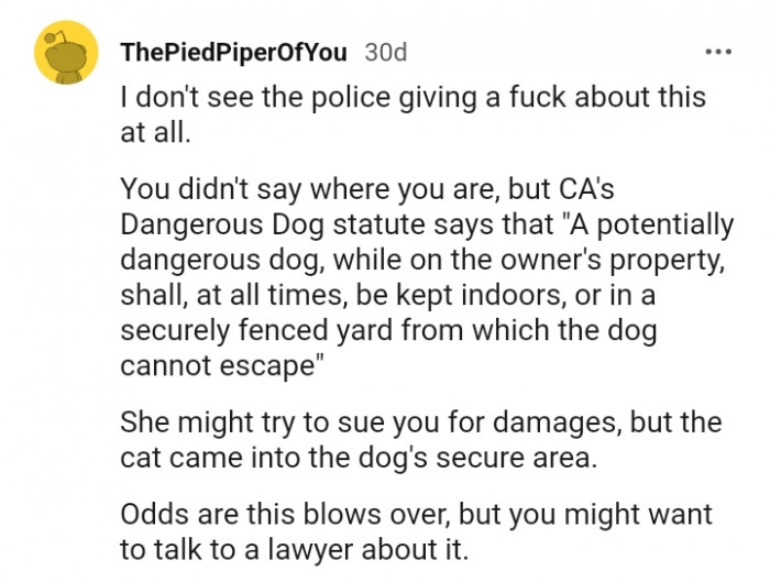 She might try to sue you for damages