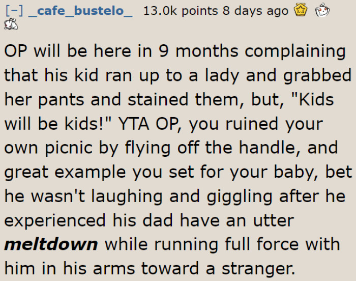 The OP is the a-hole for having a meltdown while holding his son.