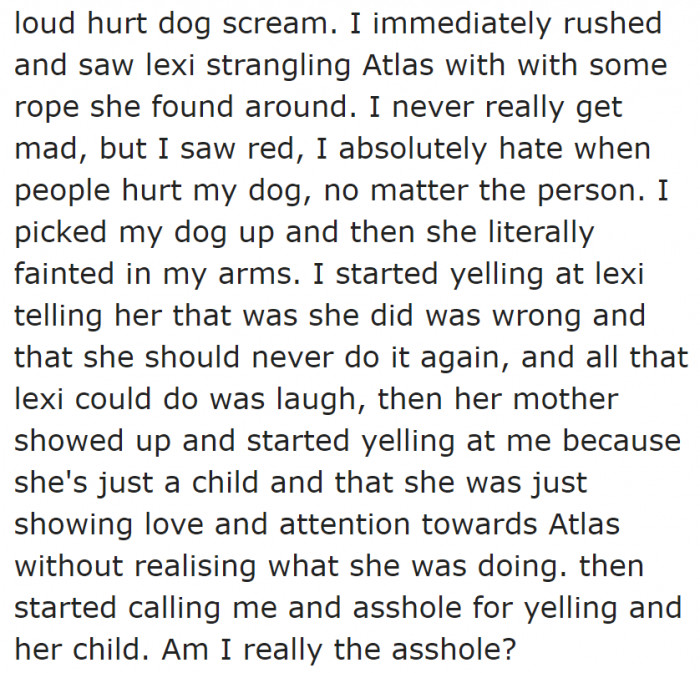 The dog fainted after getting strangled by the toddler. So the OP yelled at her cousin.