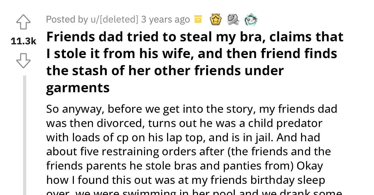 Freind's Dad Steals Redditor's Bra And Tries To Cover It Up