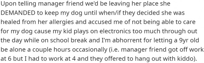 The manager's friend helped get the dog into a vet to treat her dermatitis issues and said the bills were covered.