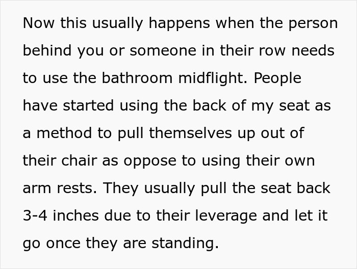 People have started using the back of the OP's seat as a method to pull themselves up