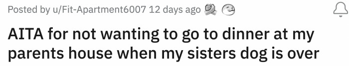 Is OP TA for making sure he wasn’t in the same place as his sister’s dog?