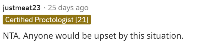 I agree that anyone would be upset about this. OP isn't unreasonable for feeling this way.