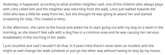 After a little misunderstanding regarding Limo's intentions, the neighbor decided that she was fed up and demanded a solution.