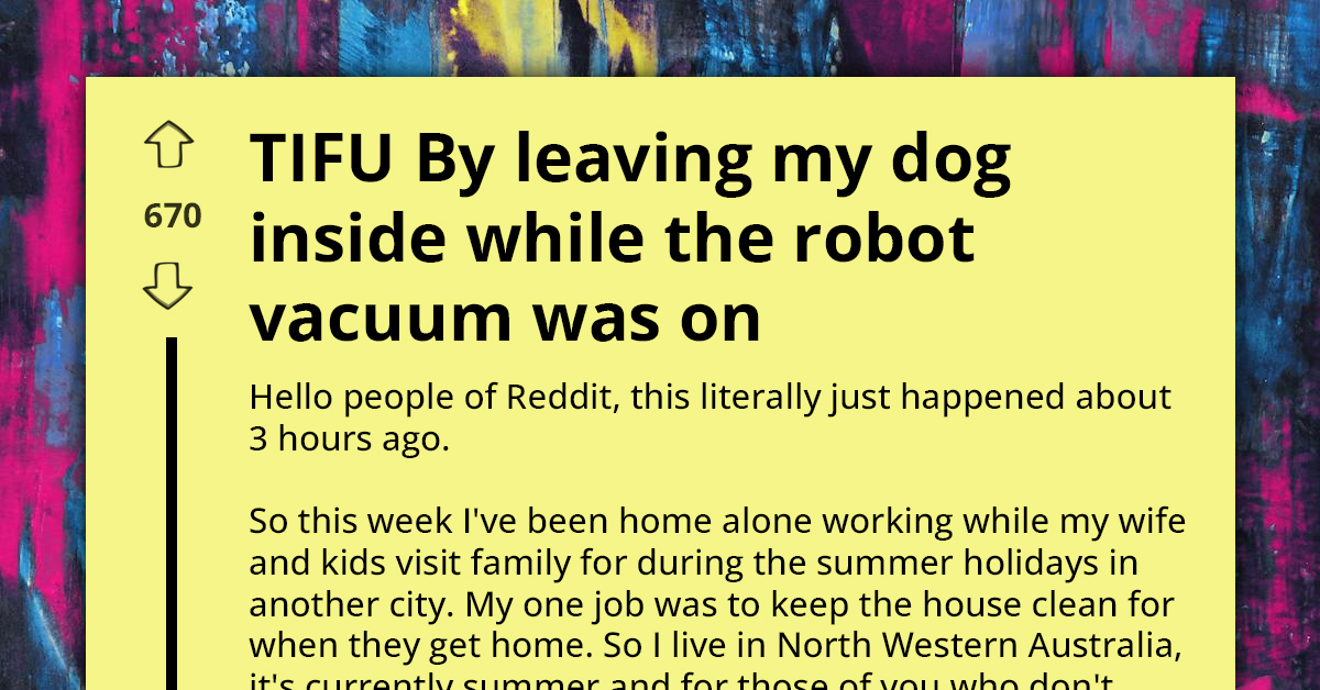 Funny Disaster Awaits As Man Regrets Leaving His Dog In The House While His Robot Vacuum Was On