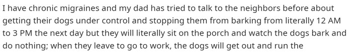 She Explains That She Has Some Medical Issues, Making It Hard to Deal with the Dogs.