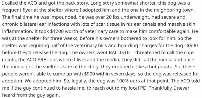 They managed to fight off the previous owners (who were seriously neglecting the dog).