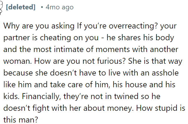OP is not overreacting.