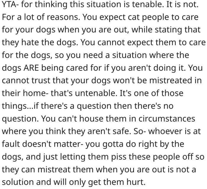 9. It makes no sense that she expects cat lovers to care for her dogs.