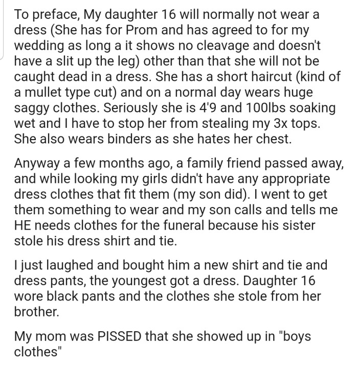 OP's family friend passed away some time ago and it was odd for the family to see OP's daughter show up to the funeral in 'boys clothes'