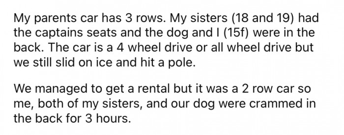 Thankfully, everyone was okay, but the car was not. So, the family got a rental car so that they could continue on their trip and get home.