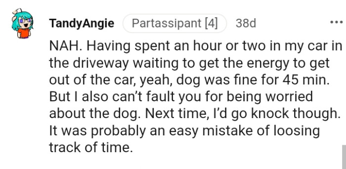 It was probably an easy mistake of losing track of time