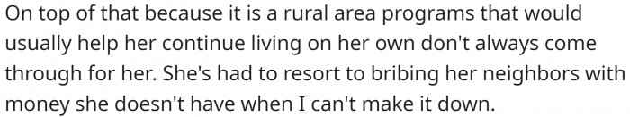 Her mom couldn't get any outside help because she lives in a rural area
