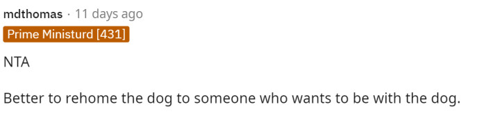 This person argues that it's better to rehome the dog to someone who will care for it rather than keeping it at home with a family that doesn't care for it.