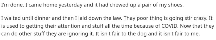 He said he's fed up with taking care of a dog he didn't want and didn't ask for.