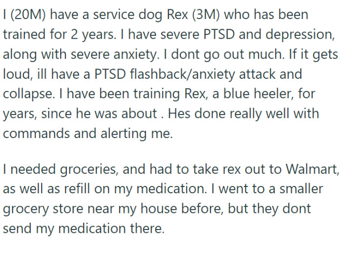 OP suffers from PTSD, anxiety, and depression. He needs a service dog to help him function