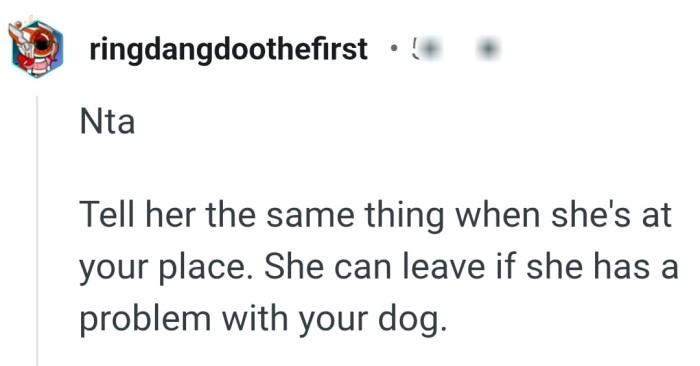 She can leave if she has a problem with it