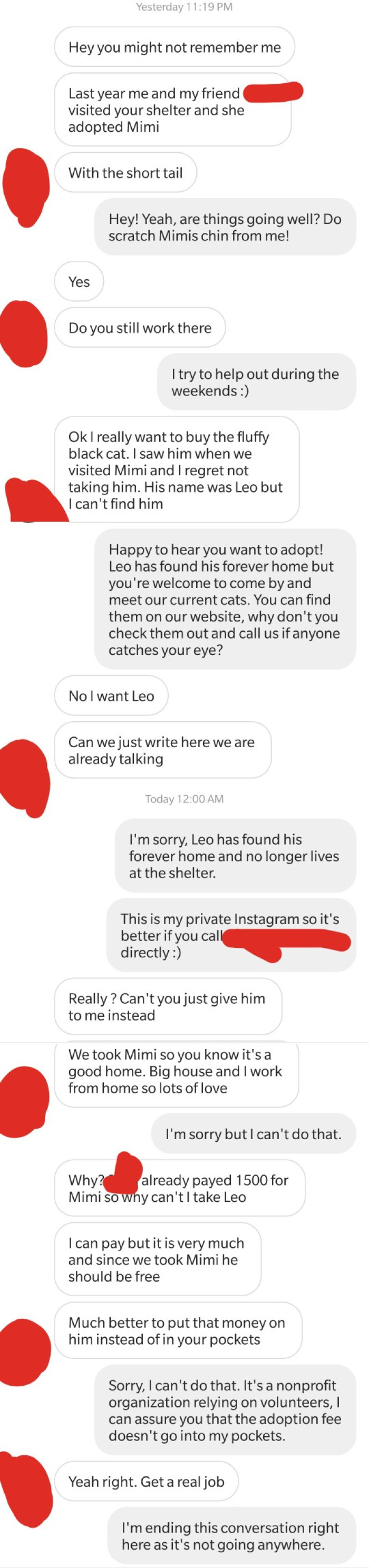 Unimpressed by the conversation, the shelter volunteer ended the chat