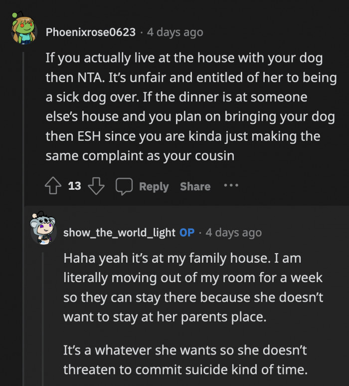 She already made enough adjustments to accommodate her cousin's wishes