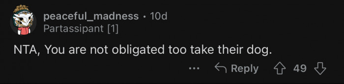 OP is under no obligation to take the dog.