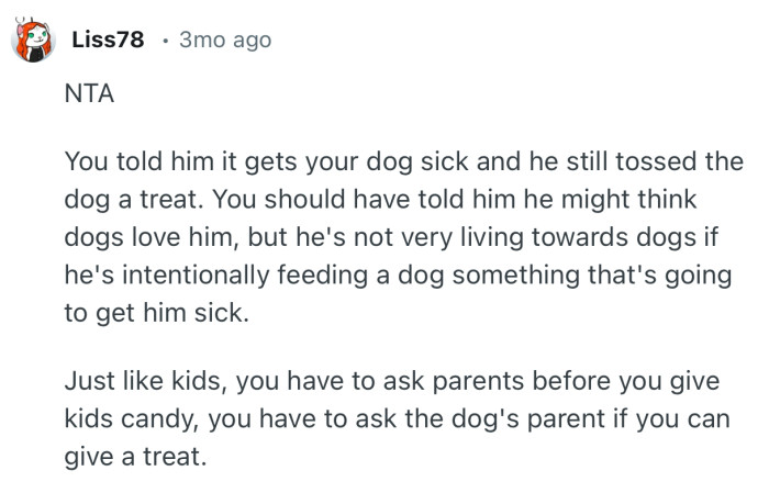 “Just like kids, you have to ask parents before you give kids candy, you have to ask the dog's parent if you can give a treat.”