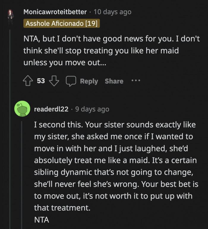 The only way they saw OP's life getting better is by moving out of her sister's domain