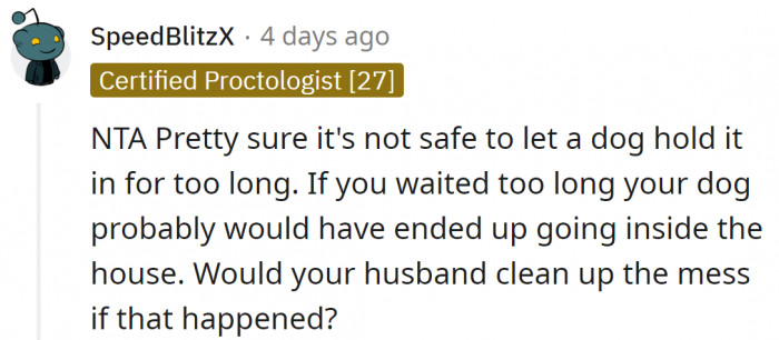 In that case, he would probably blame her again.