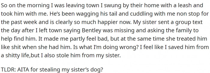 Her sister noticed the dog missing and sent a group message. OP is keeping quiet about her rescue mission.