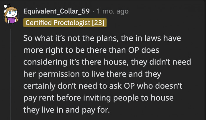 It could be plain and simple, but even if plans change, OP’s in-laws legally have more rights regarding their house
