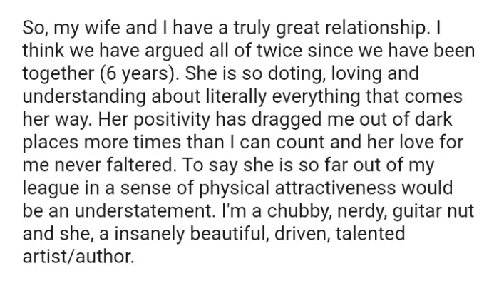 To say that the OP's wife is far out of his league in terms of physical attractiveness would be an understatement.