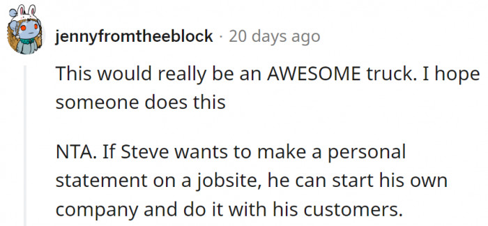 Steve is an employee like everyone else, he should respect company policy.
