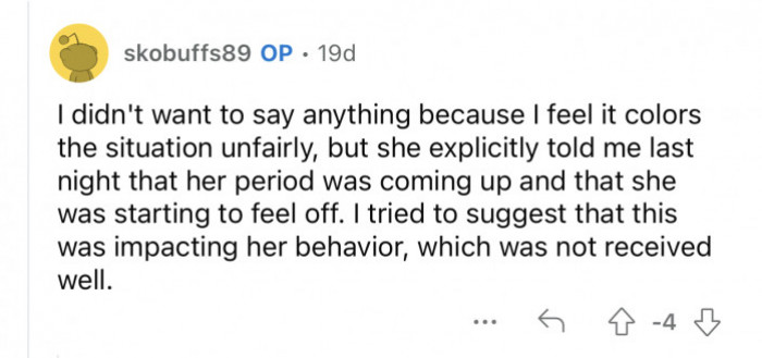 OP thinks that outside factors were impacting her behavior.