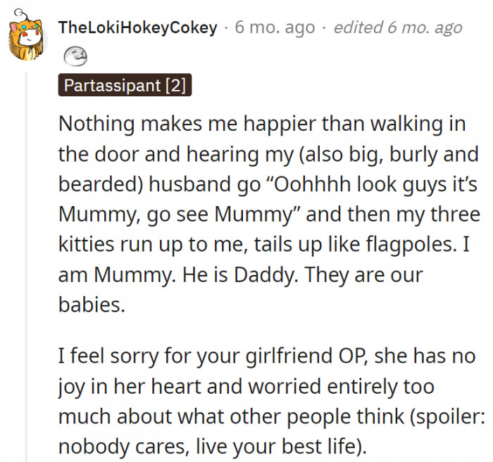 3. OP's girlfriend needs to find some joy in her life; maybe that way, she'd understand where OP is coming from.
