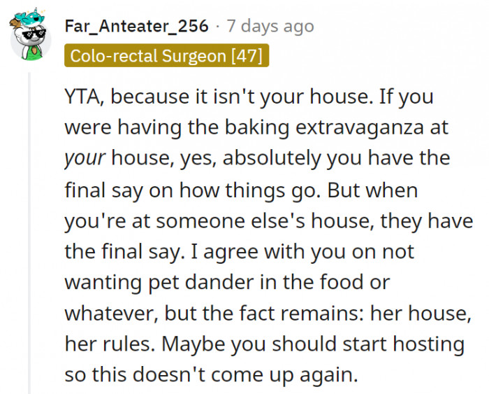 18. Some people think since it's her sister's house, it's her rules
