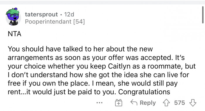 OP isn't in the wrong but a conversation should have been had about the change in arrangements.