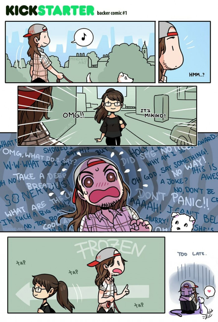 16. The internal panic always wins out, and it absolutely sucks when you realize the moment has long passed.