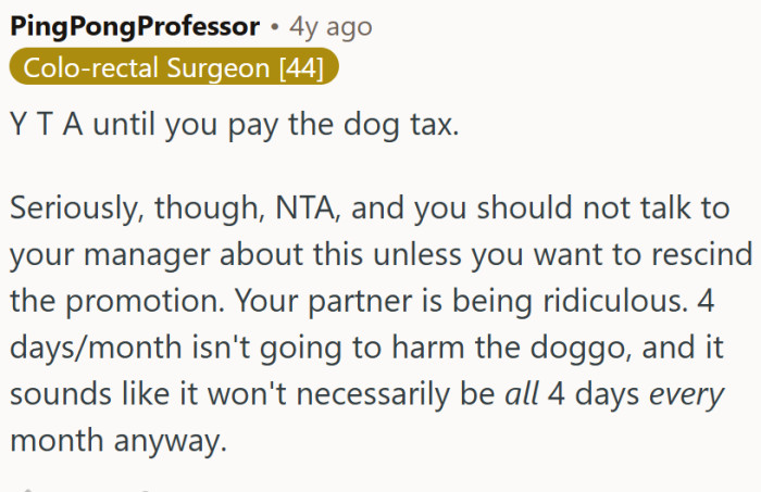"4 days/month isn't going to harm the doggo."