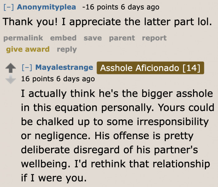 Maybe it's time for the woman to reconsider this relationship.