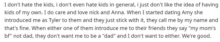 He clarifies and says that he doesn't have an issue with kids but that's just how they are comfortable and the kids feel the same way as well.