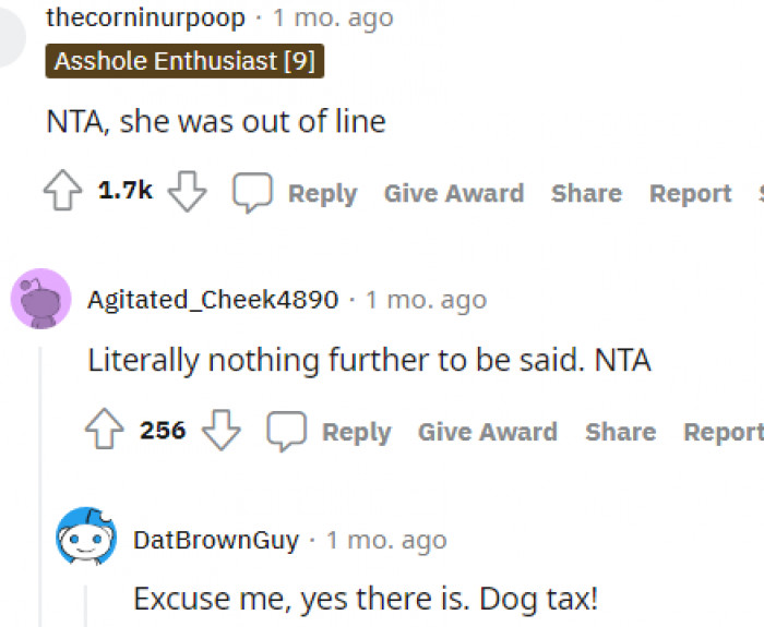 1. Yes, there is. Dog tax!