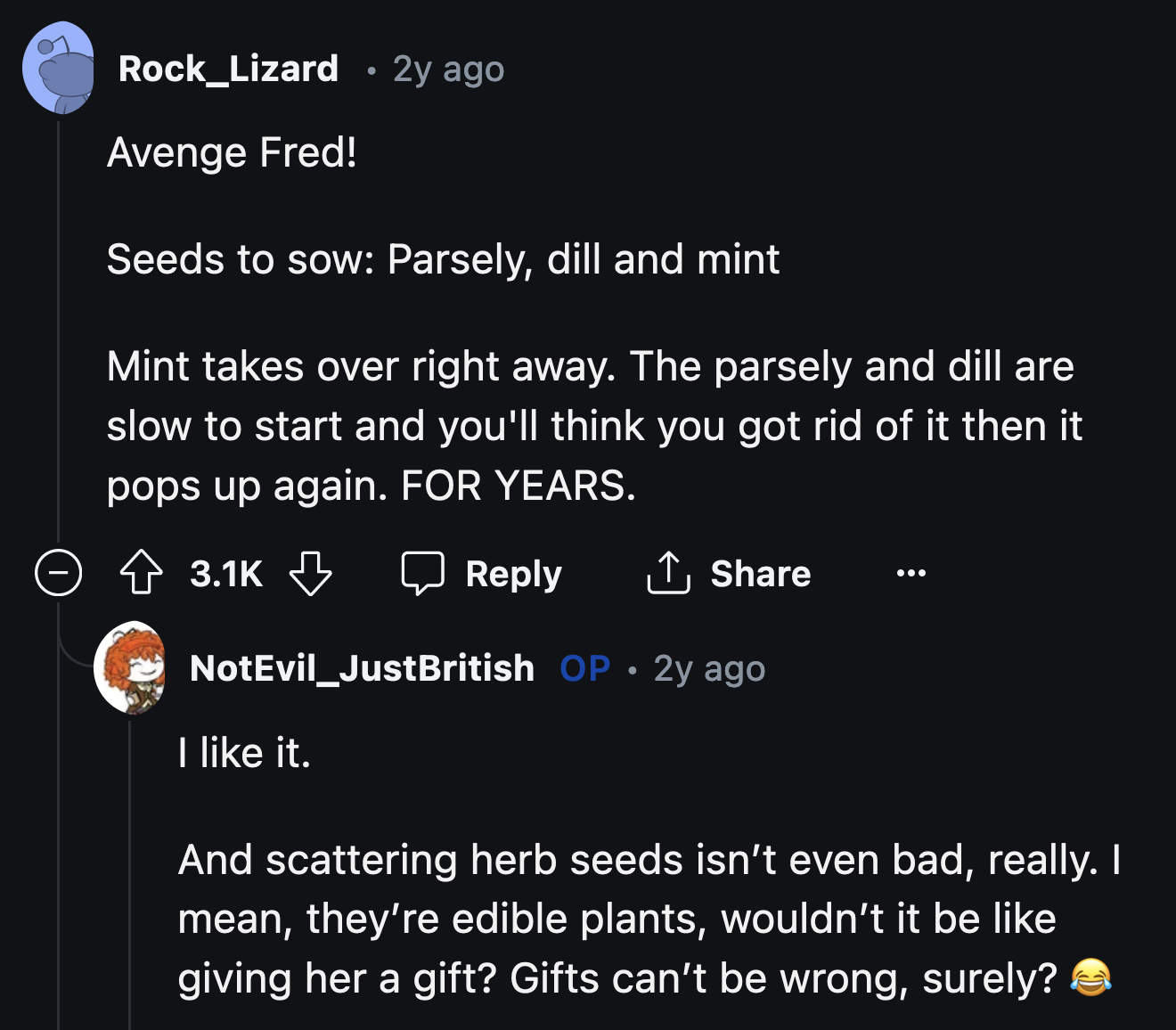 It's time for the neighbor to start her spice garden. OP's helpfulness and a few bags of invasive spice seeds could come in handy.
