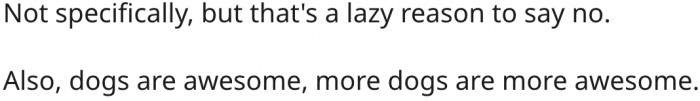 8. The more dogs you have, the merrier.